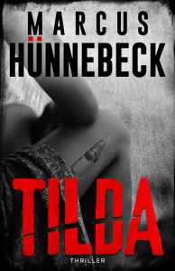 Buchcover "Tilda" von Marcus Hünnebeck